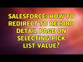 Salesforce: How to redirect to record detail page on selecting pick list value? (2 Solutions!!)