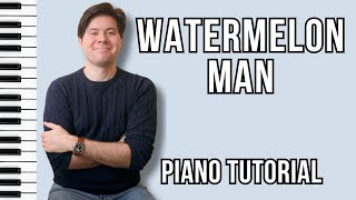 Watermelon Man - Herbie Hancock Jazz Piano Tutorial