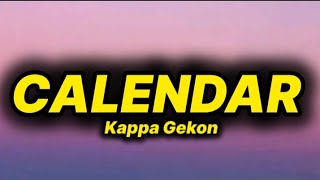 Kappa Gekon - Calendar (lyrics) | Calendar ya Mungu |