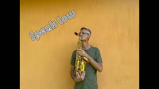 Speak Low Saxophone Gian Gramaglia