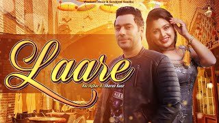 Laare (Official Video) | Rai Jujhar | Sharan Kaur| Westland Music| Latest Punjabi songs2021