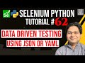 Selenium Python Tutorial #62 - Data Driven Testing using JSON or YAML