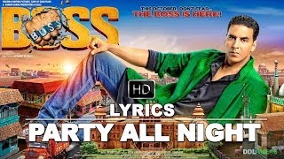Boss (2013) Hindi Movie | Party All Night Lyrics Video