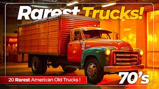 20 Rarest American Old Trucks From The 1970s, You Must Remember!