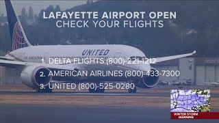 Lafayette Regional Airport open, flights may be delayed due to weather