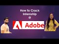 How to get Internship @Adobe