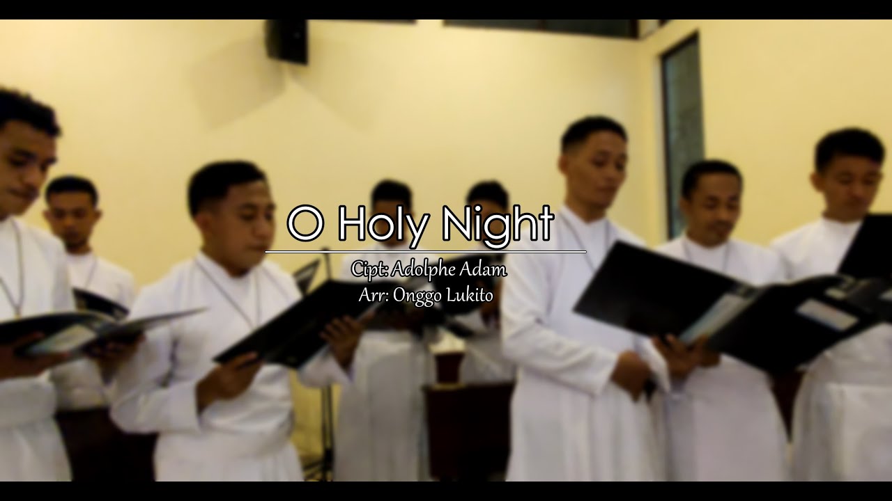 O HOLY NIGHT (Koor) - Salam Damai Natal Dari Wisma Sang Penebus - YouTube