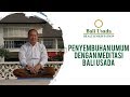 Penyembuhan Umum dengan Meditasi Bali Usada | Latihan Meditasi Pikiran Harmonis