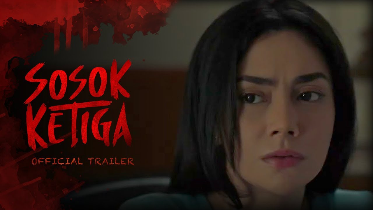 SOSOK KETIGA - OFFICIAL TRAILER | Tayang Di Bioskop Seluruh Indonesia ...