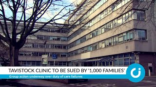 Tavistock clinic to be sued by ‘1,000 families’