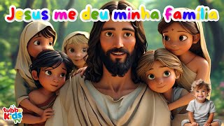 Música Infantil Gospel - Jesus Me deu Minha Família | Tubbe kids TV