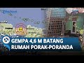 🔴BREAKING NEWS - Gempa 4,6 Magnitudo Guncang Batang, Warga Berhamburan & Rumah Porak-poranda