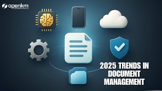 Document Management Trends to Watch in 2025