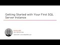 Course Preview: Getting Started with Your First SQL Server Instance