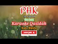 PHK (KARAOKE) Qasidah ||Titi Said || Nada Wanita