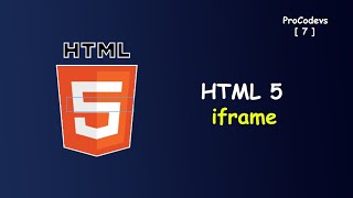 HTML 5 iframe [#7] ProCodevs [2022]