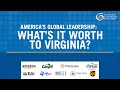 America's Global Leadership: What's it Worth to Virginia?