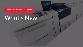 Xerox Versant 280: What's New?