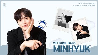 WELCOME BACK MINHYUK LIVE💙