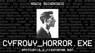 CYFROWY_HORROR.EXE || Mówią Świadkowie - Odc. 76