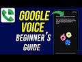 How to Use Google Voice - Beginner's Tutorial