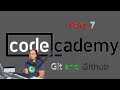 Codecademy, Git and Github part_7