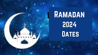 Ramadan 2024 Date -When is Ramadan 2024 Date - Ramzan kab hai 2024 Date -Happy Ramadan 2024 Wishes