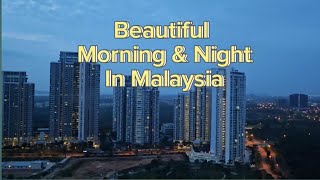 Beautiful morning \u0026 night in Malaysia🌻 #Youtube #sg #trending