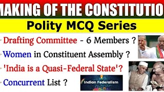 MAKING OF THE INDIAN CONSTITUTION TOP 50 MOST REPEATED QUESTION