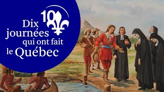 Le 17 mai 1642 — La fondation de Montréal : une histoire de femmes et de coureurs des bois