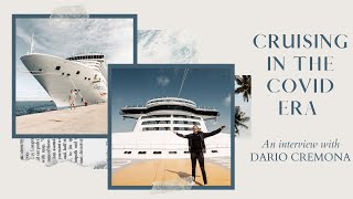 Will COVID-19 Change Cruising FOREVER?! Interview with Dario Cremona of CruiseExperience!