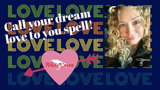 Spell to attract the love of your dreams!