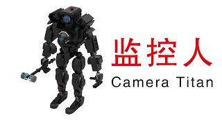 Build a CAMERA TITAN with LEGO Bricks_LEGO Tutorial_乐高拼监控人_LEGO instructions_LEGO MOC