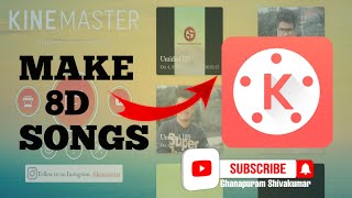 how to make 8d songs in kinemaster in telugu full explanation