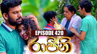 Raajini (රාජිනි) | Episode 420 | 13th  November 2023