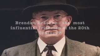 Brendan Bracken - the most influential Irishman of the 20th Century?