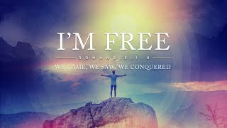 Bless Buford Live - I'm Free - We Came, We Saw, We Conquered