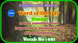 thwart meaning | pronunciation \u0026 sentences | English vocabulary | English with Martin | EWM #681