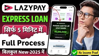 Lazypay Xpress Cash Loan (Live Proof) | Lazypay Se Loan Kaise Le | Lazypay Xpress Cash Apply