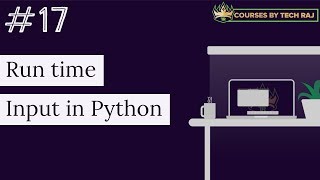 PFB #17 - Run-time Input in Python