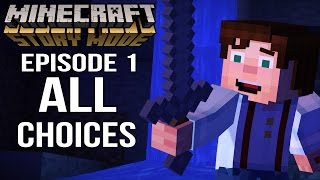 Minecraft Story Mode Episode 1 - All Choices/ Alternative Choices