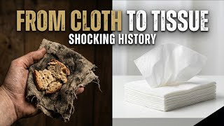 The History of Napkins & Tissues | From Cloth to Disposable Life-Changer