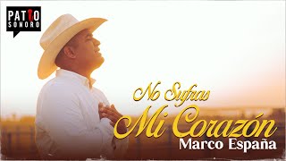 Marco España | No sufras mi corazón ♥️