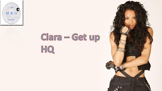 Ciara-Get up (Lyrics) Highest Quality