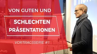 Von guten und schlechten Präsentationen