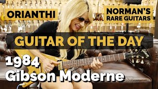 Guitar of the Day: 1984 Gibson Moderne | Orianthi at Norman's Rare Guitars