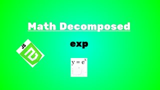 [JS] Math decomposed: exp