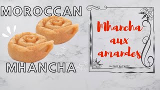 😋RECETTE MHANCHA AUX AMANDES / ALMOND MHANCHA RECIPE