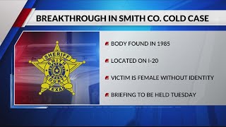 Smith County cold case victim identified, sheriff to hold briefing