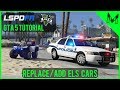 LSPDFR Tutorial #3 How To Add, Edit, and Replace ELS Vehicles in GTA 5